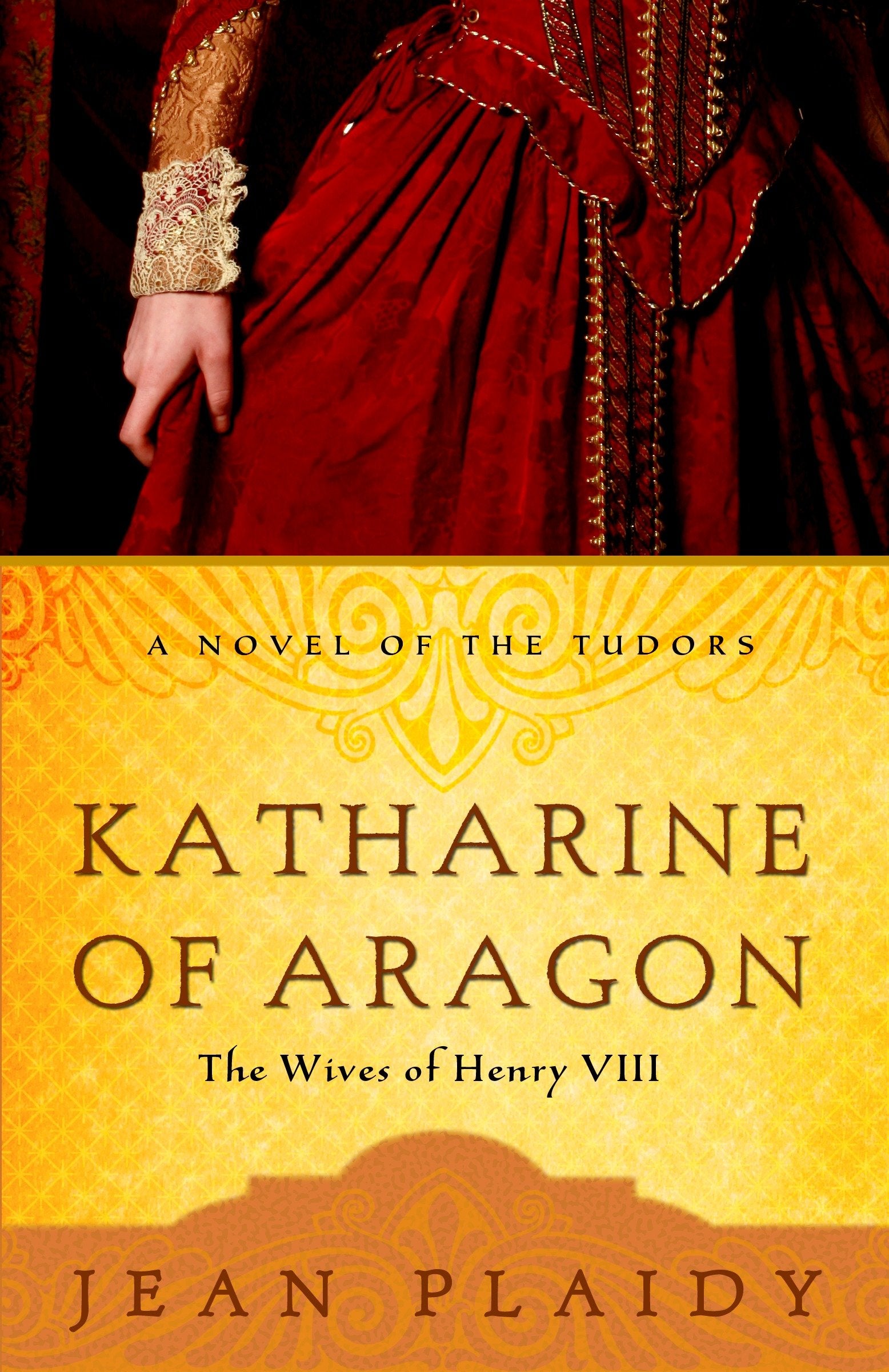 Katharine of Aragon - The Story of a Spanish Princess and an English Queen (A Novel of the Tudors) (Book:2)