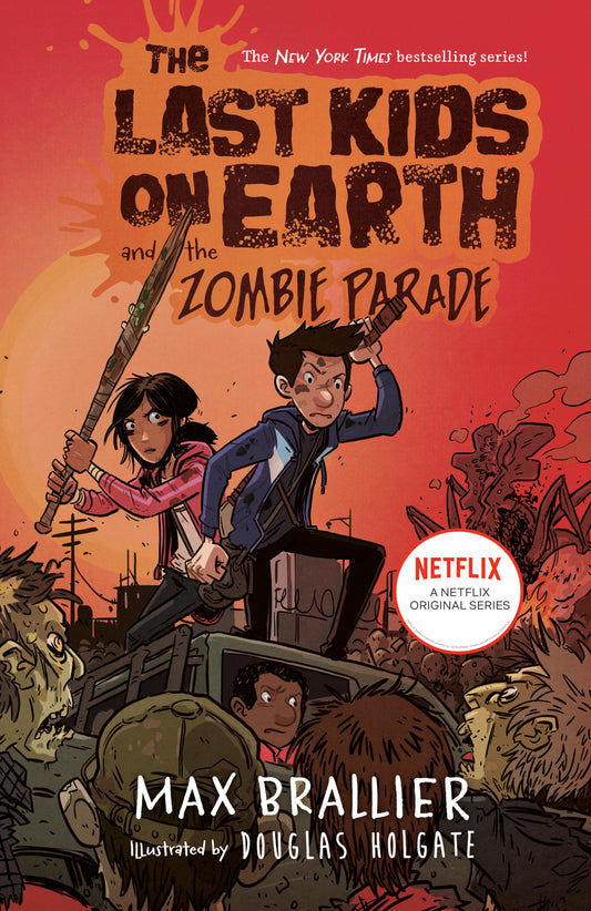 The Last Kids on Earth and the Zombie Parade (The Last Kids on Earth) (Book:2)