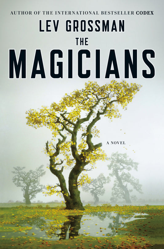 The Magicians - A Novel (Magicians Trilogy)