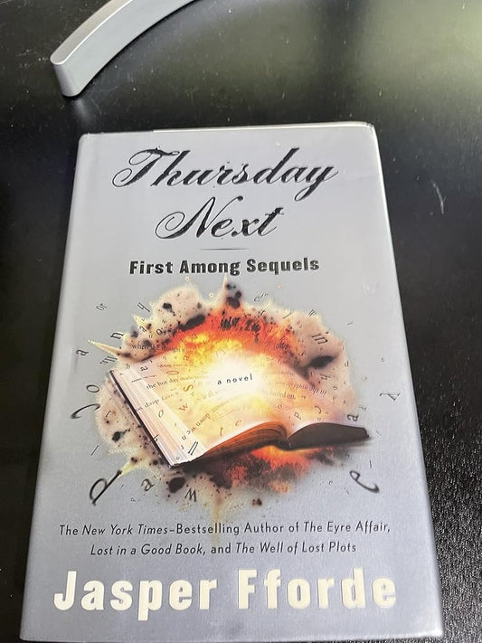 Thursday Next: First Among Sequels by Jasper Fforde