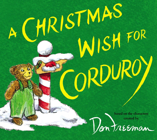 A Christmas Wish for Corduroy (Corduroy)