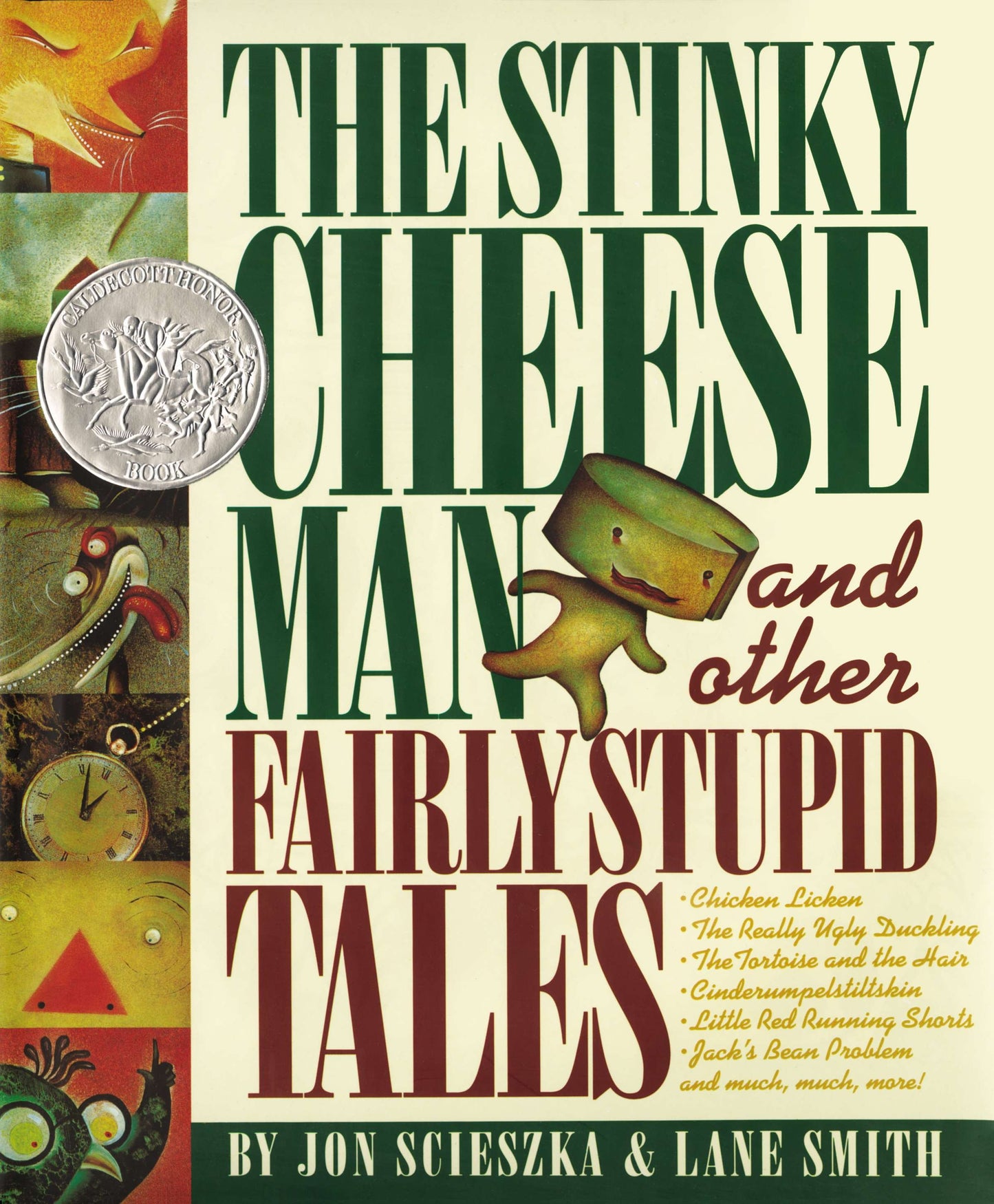 The Stinky Cheese Man and Other Fairly Stupid Tales - A Caldecott Honor Book