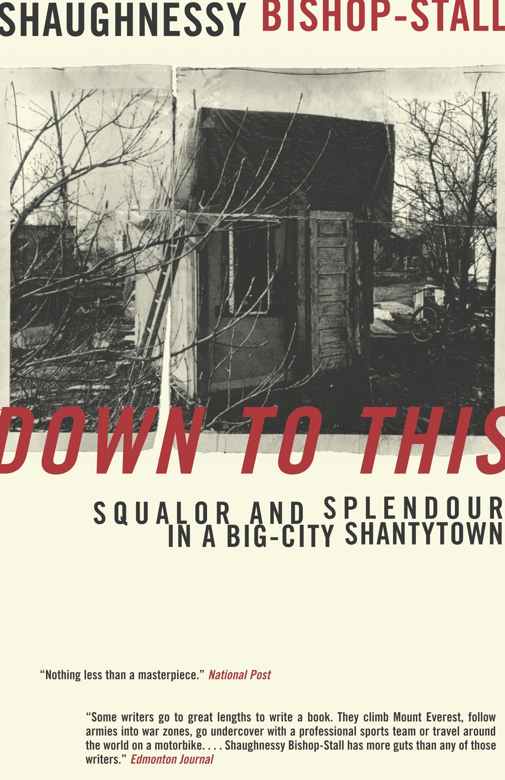 Down to This - Squalor and Splendour in a Big-City Shantytown