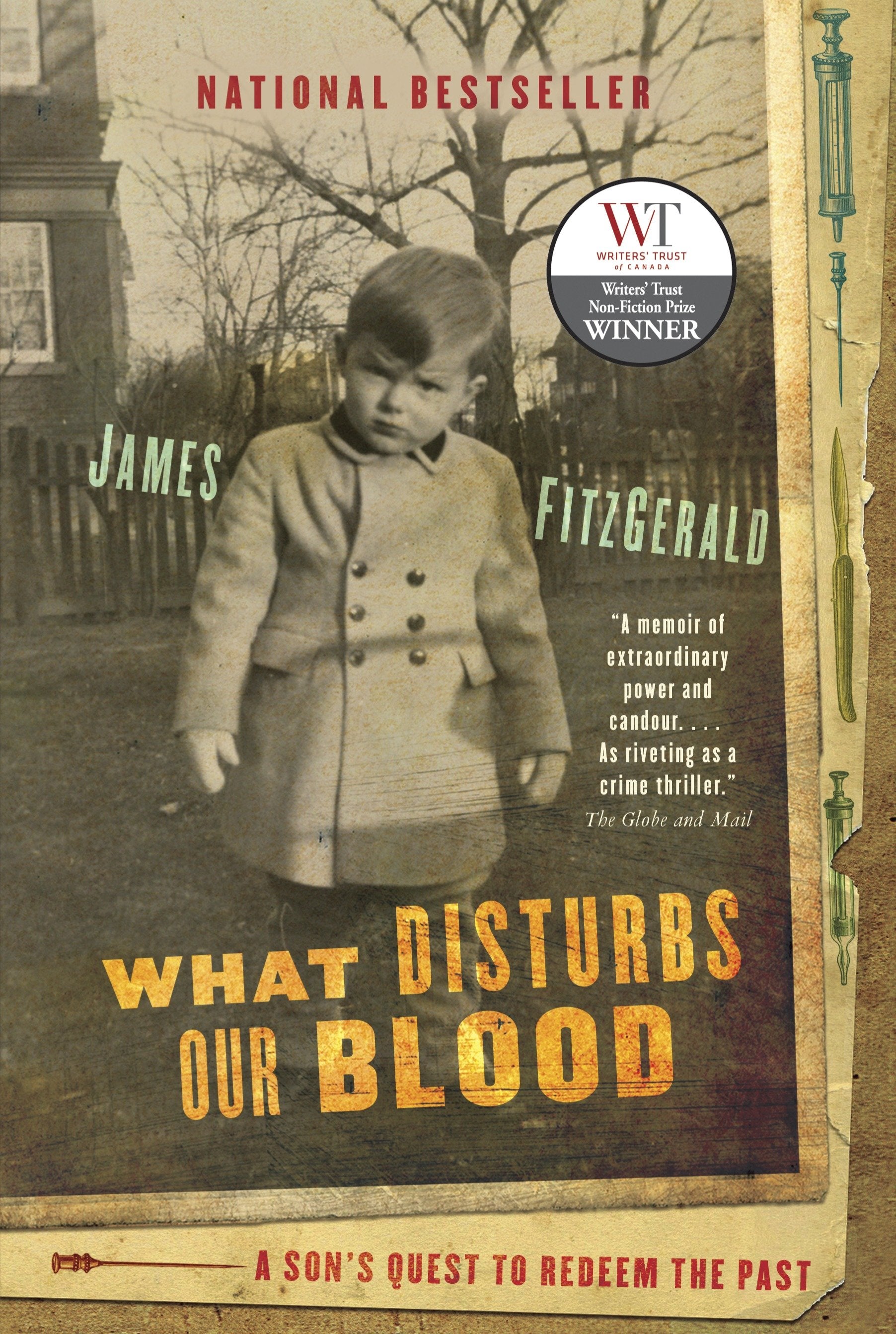 What Disturbs Our Blood - A Son's Quest to Redeem the Past