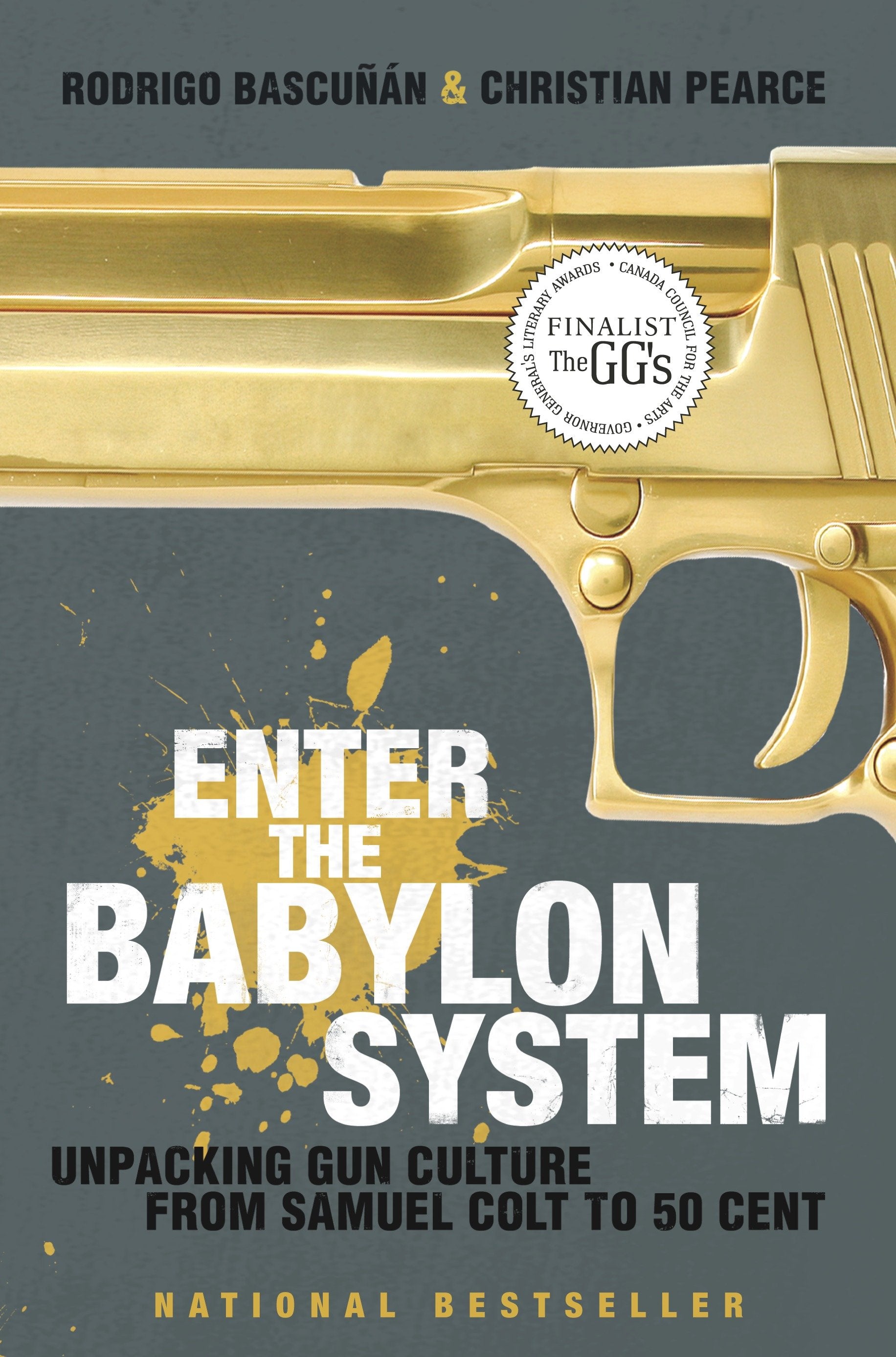 Enter the Babylon System - Unpacking Gun Culture from Samuel Colt to 50 Cent