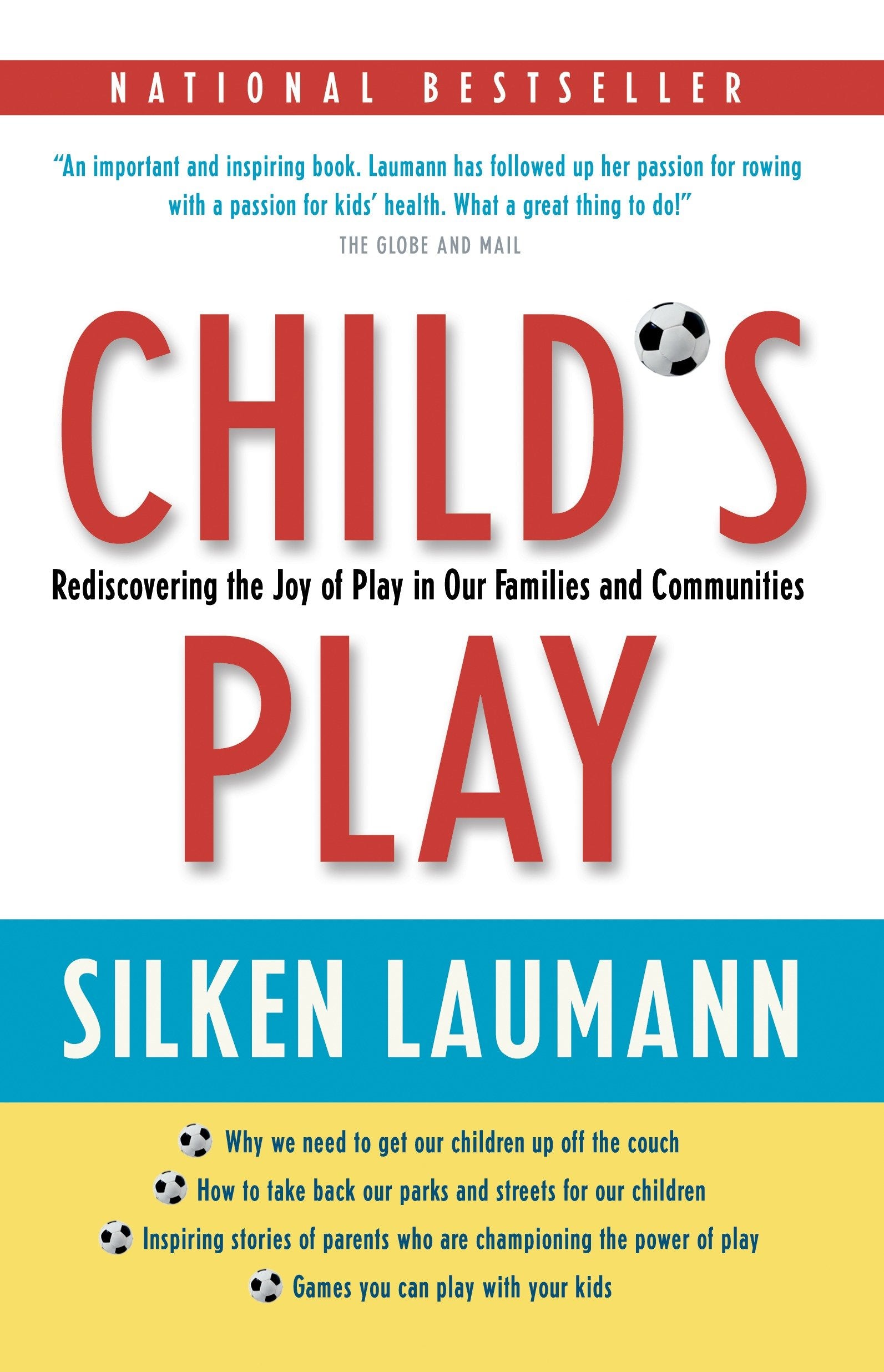 Child's Play - Rediscovering the Joy of Play in Our Families and Communities