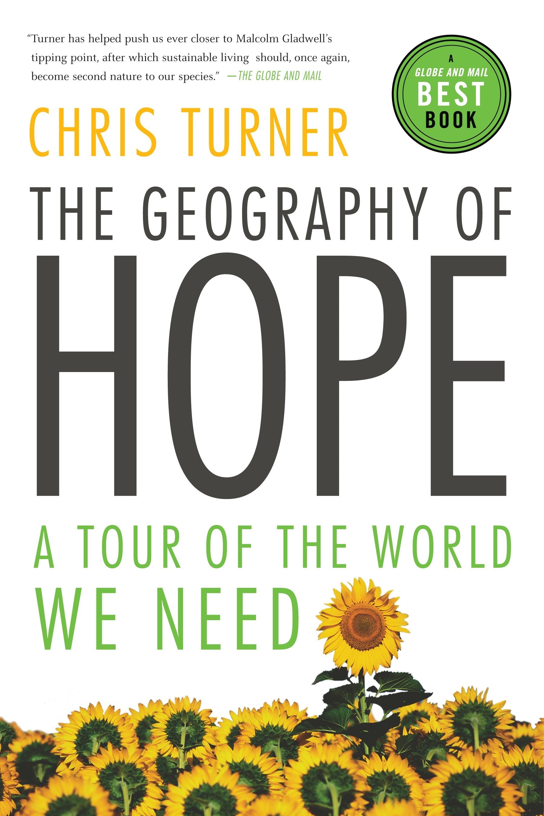 The Geography of Hope - A Tour of the World We Need