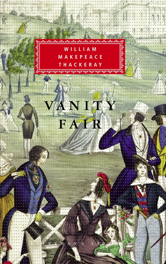 Vanity Fair - Introduction by Catherine Peters (Everyman's Library Classics Series)