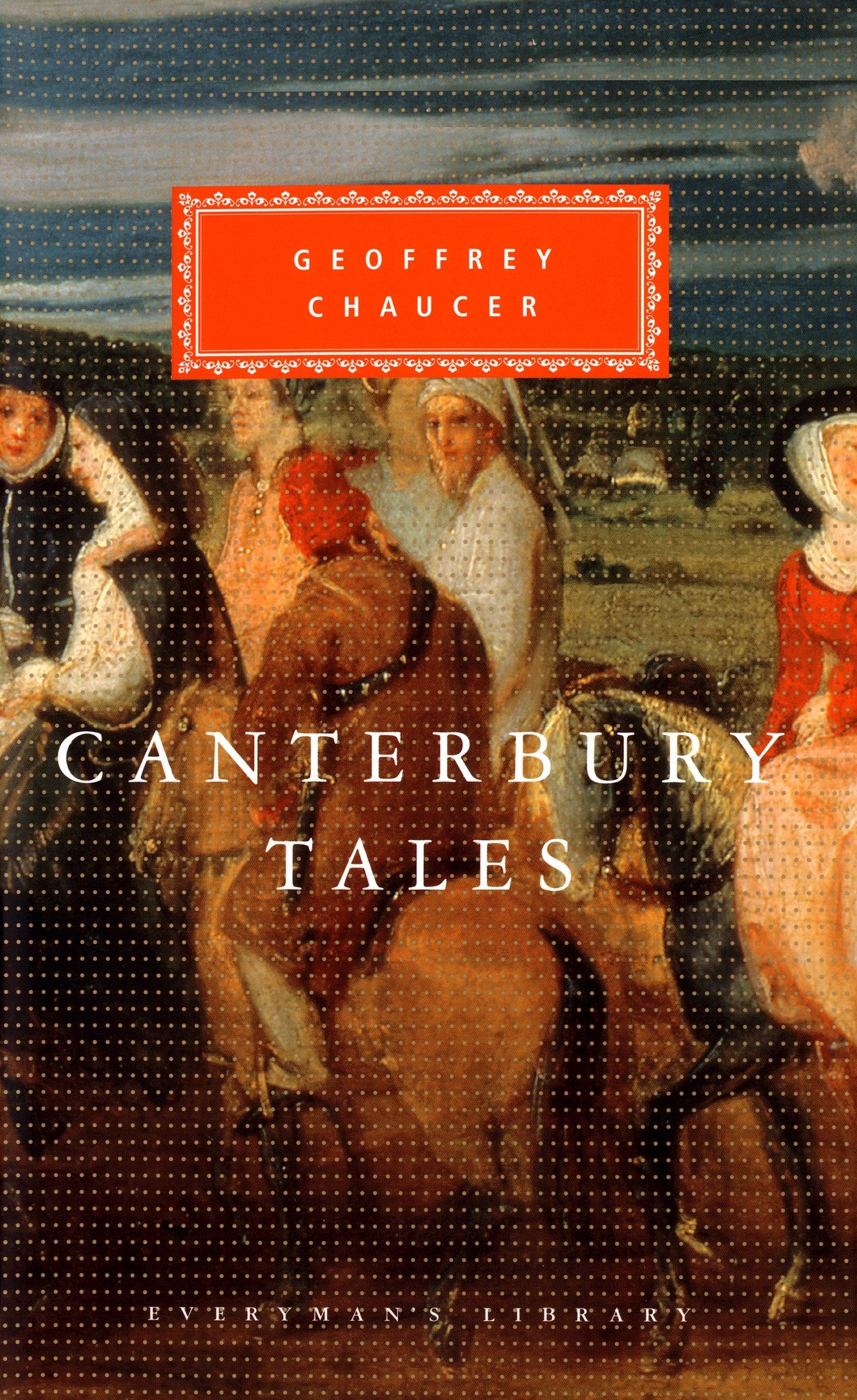 Canterbury Tales - Introduction by Derek Pearsall (Everyman's Library Classics Series)