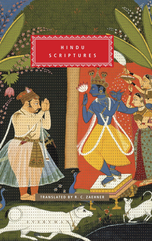 Hindu Scriptures - Introduction by R. C. Zaehner (Everyman's Library Classics Series)