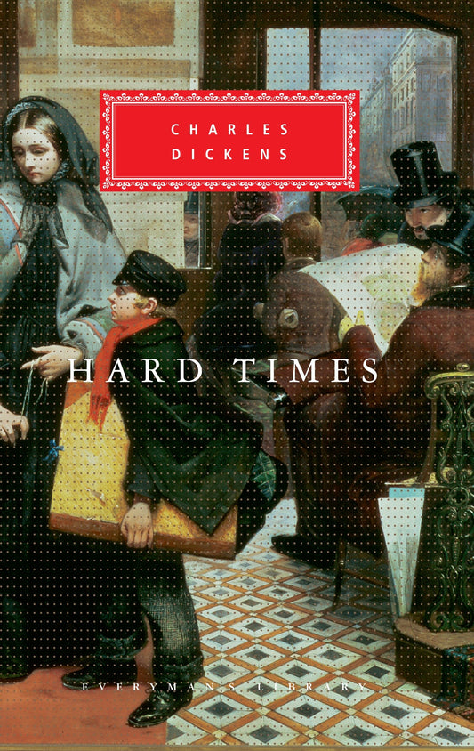 Hard Times - Introduction by Phil Collins (Everyman's Library Classics Series)