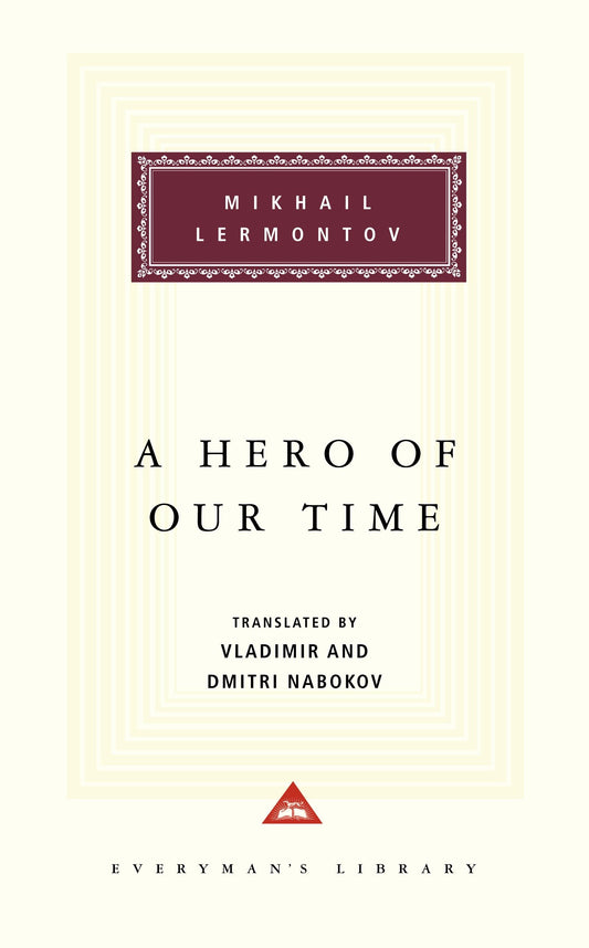 A Hero of Our Time - Introduction by T. J. Binyon (Everyman's Library Classics Series)