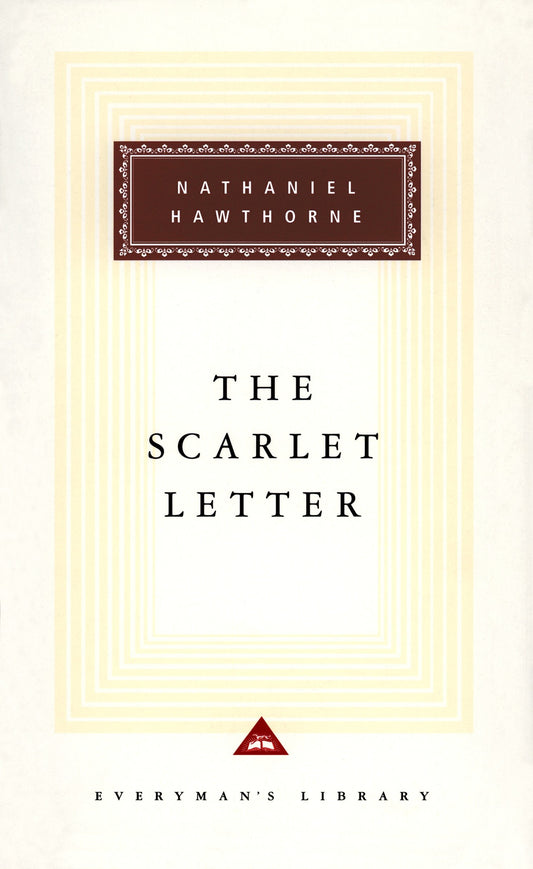 The Scarlet Letter - Introduction by Alfred Kazin (Everyman's Library Classics Series)