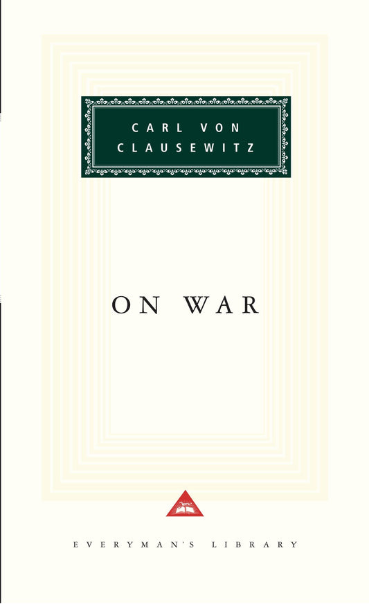 On War - Introduction by Michael Howard (Everyman's Library Classics Series)