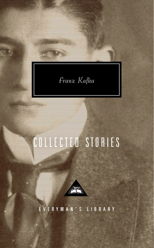 Collected Stories of Franz Kafka (Everyman's Library Contemporary Classics Series)