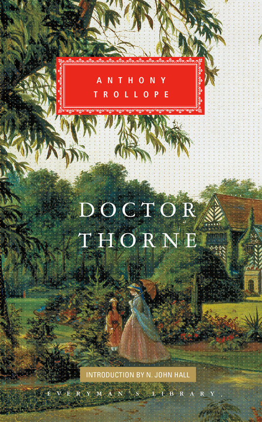 Doctor Thorne - Introduction by N. John Hall (Chronicles of Barsetshire)