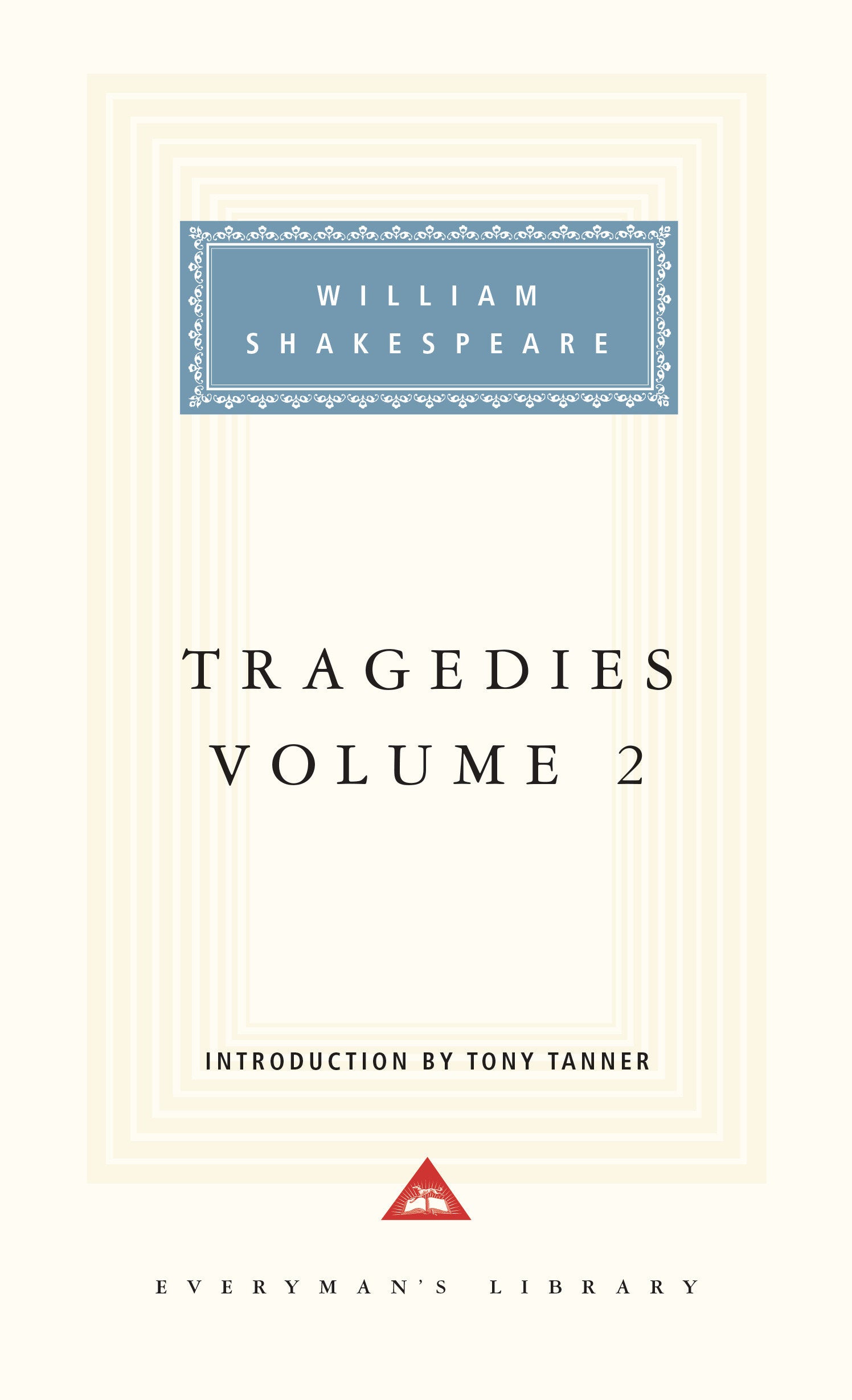 Tragedies, Volume 2 - Introduction by Tony Tanner (Shakespeare's Tragedies) (Book:2)