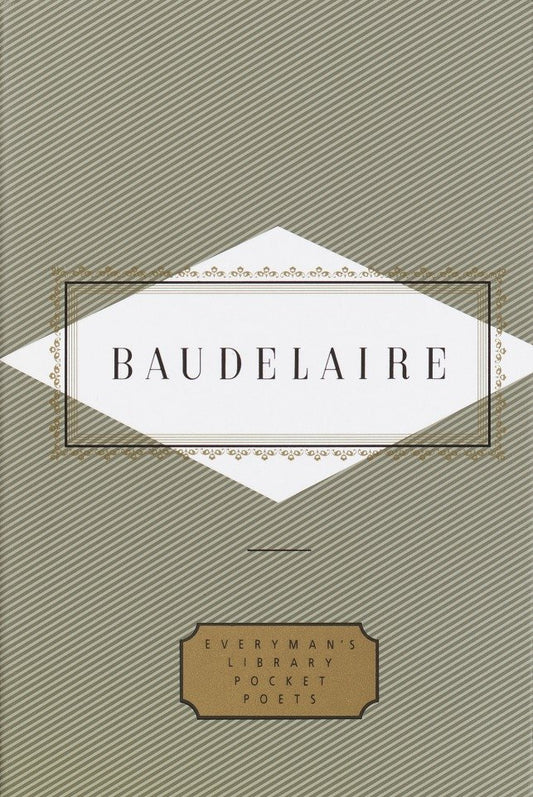 Baudelaire: Poems - Translated by Richard Howard (Everyman's Library Pocket Poets Series)