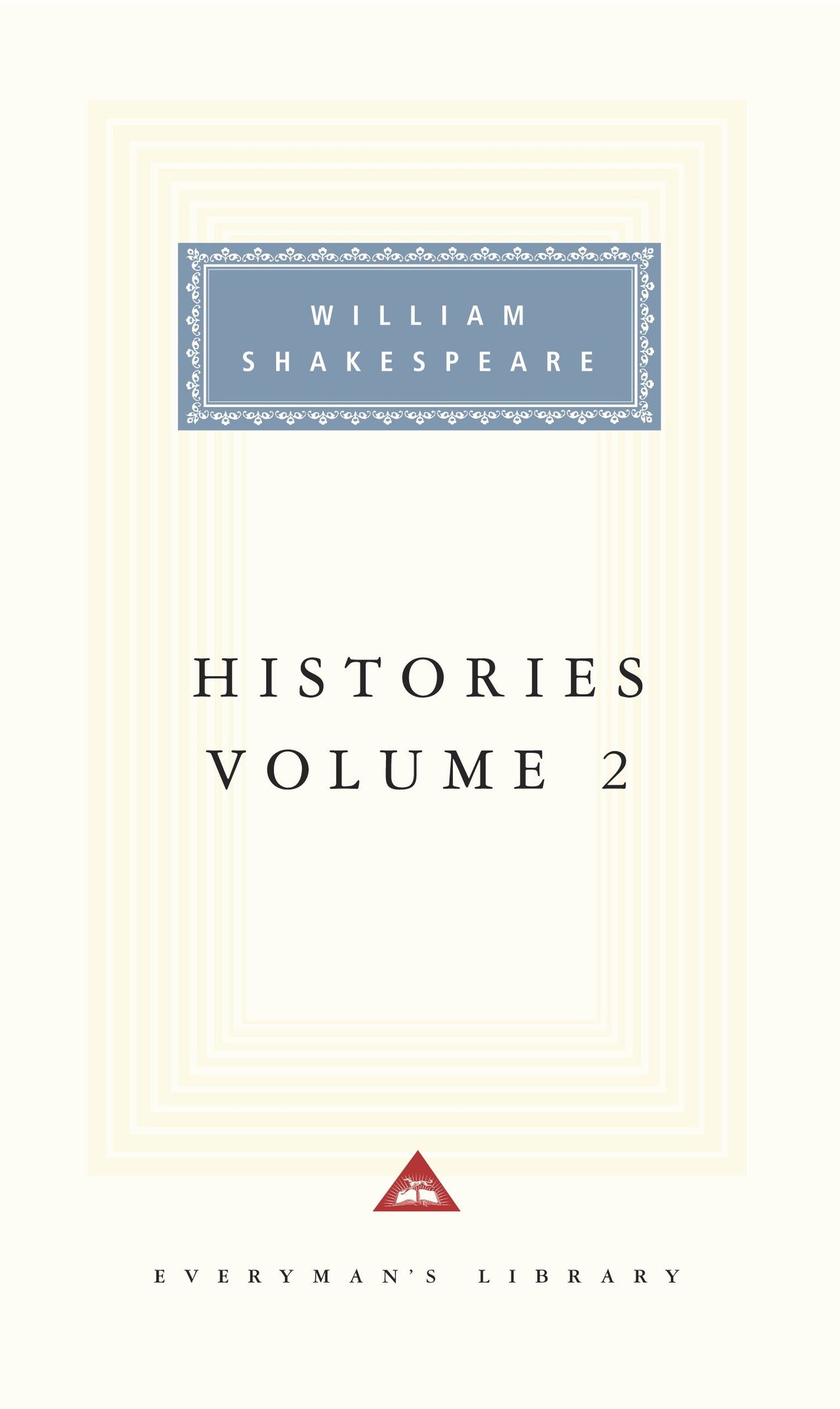 Histories, vol. 2 - Volume 2; Introduction by Tony Tanner (Everyman's Library Classics Series)