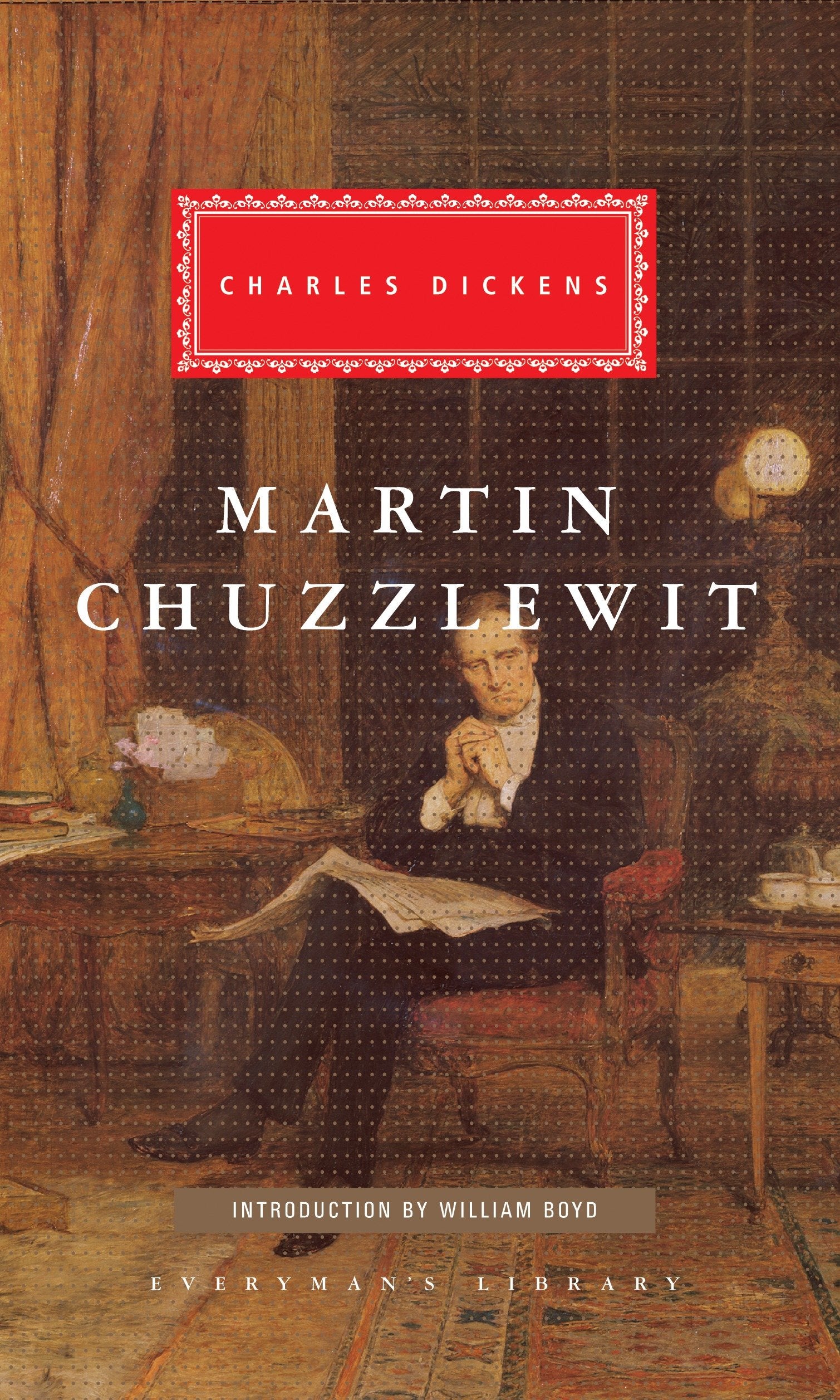 Martin Chuzzlewit - Introduction by William Boyd (Everyman's Library Classics Series)