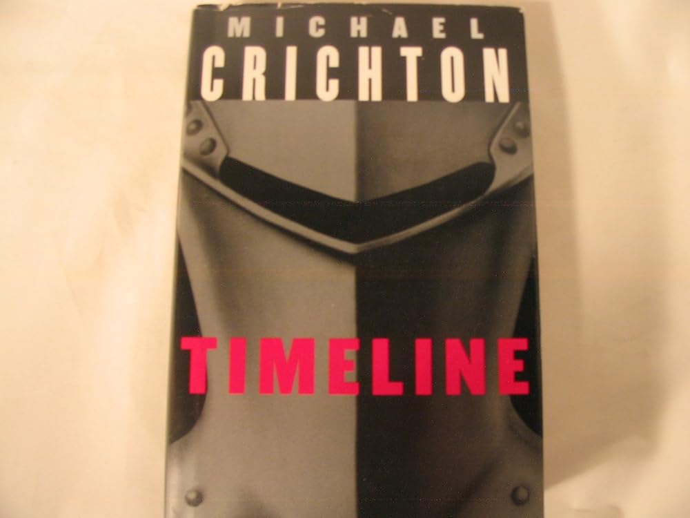 Timeline by Michael Crichton