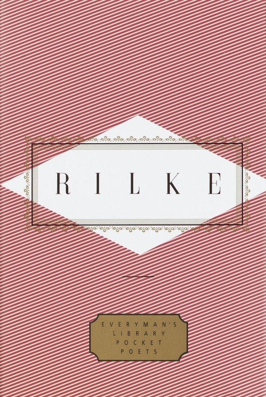 Rilke: Poems - Edited by Peter Washington (Everyman's Library Pocket Poets Series)