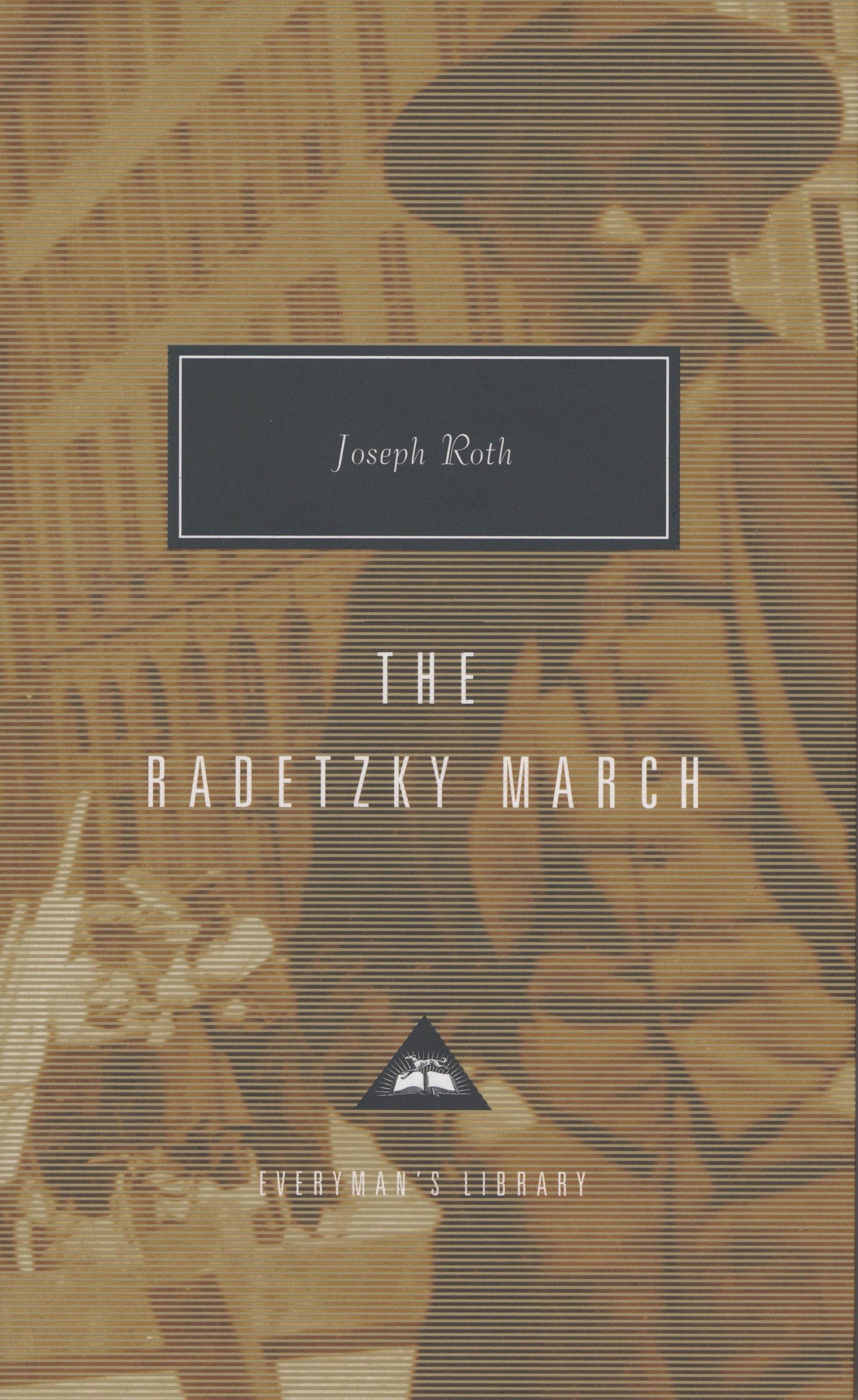 The Radetzky March - Introduction by Alan Bance (Everyman's Library Contemporary Classics Series)