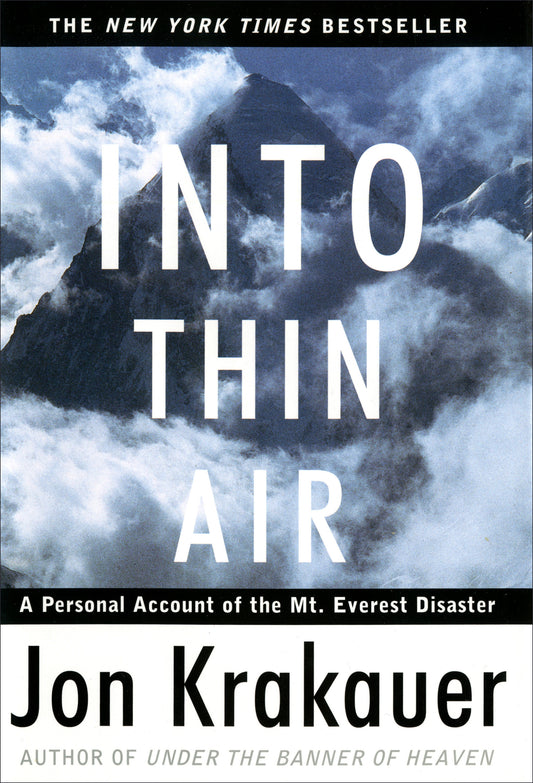 Into Thin Air - A Personal Account of the Mount Everest Disaster (Modern Library Exploration)