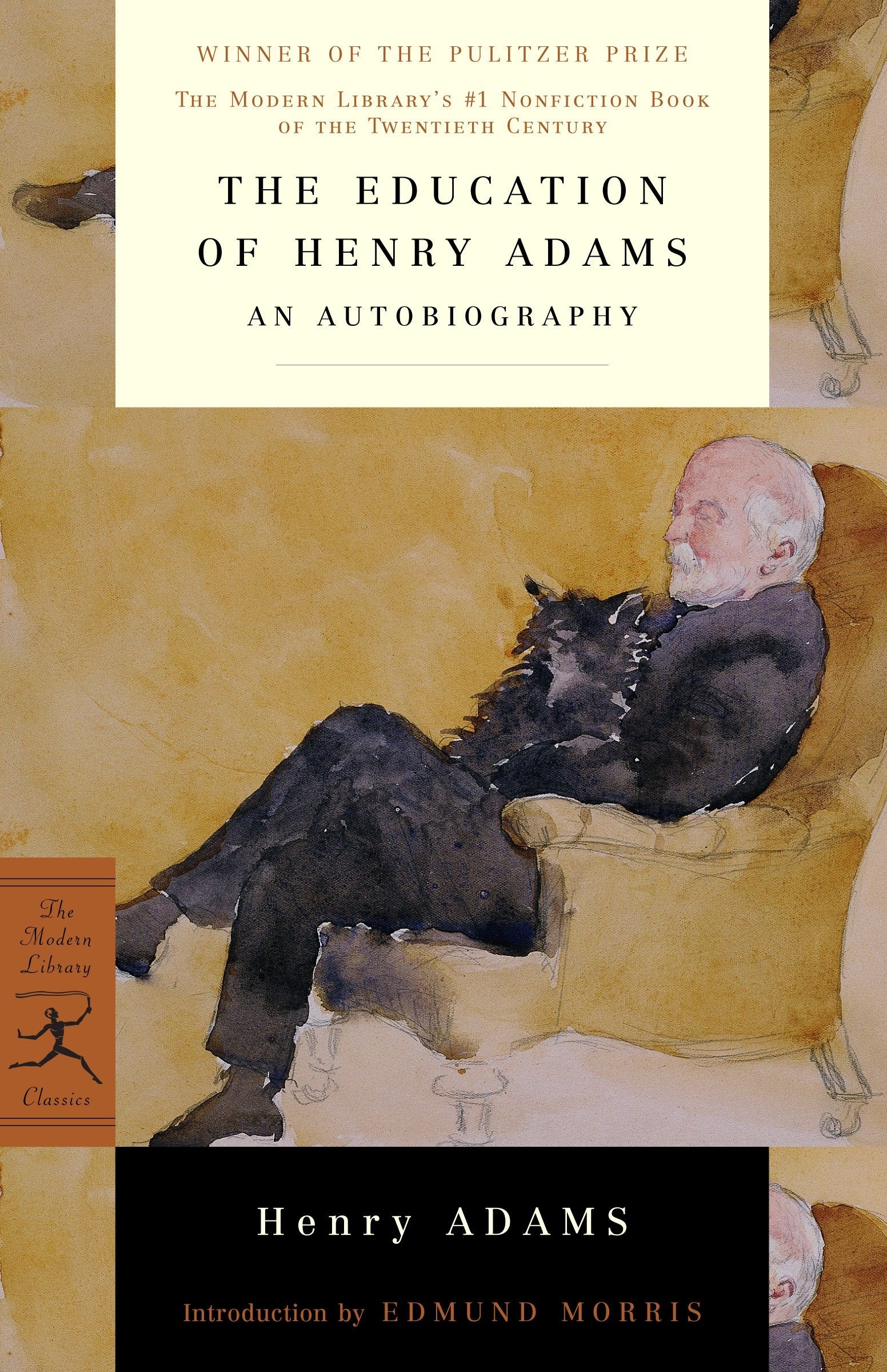 The Education of Henry Adams - An Autobiography (Modern Library 100 Best Nonfiction Books)