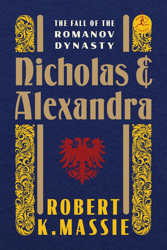 Nicholas and Alexandra - The Fall of the Romanov Dynasty