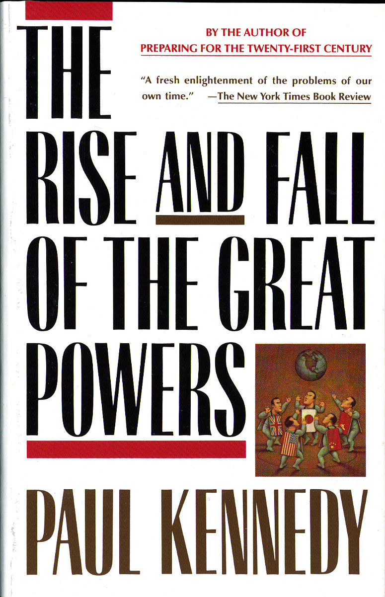 The Rise and Fall of the Great Powers - Economic Change and Military Conflict from 1500 to 2000