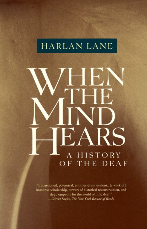 When the Mind Hears - A History of the Deaf