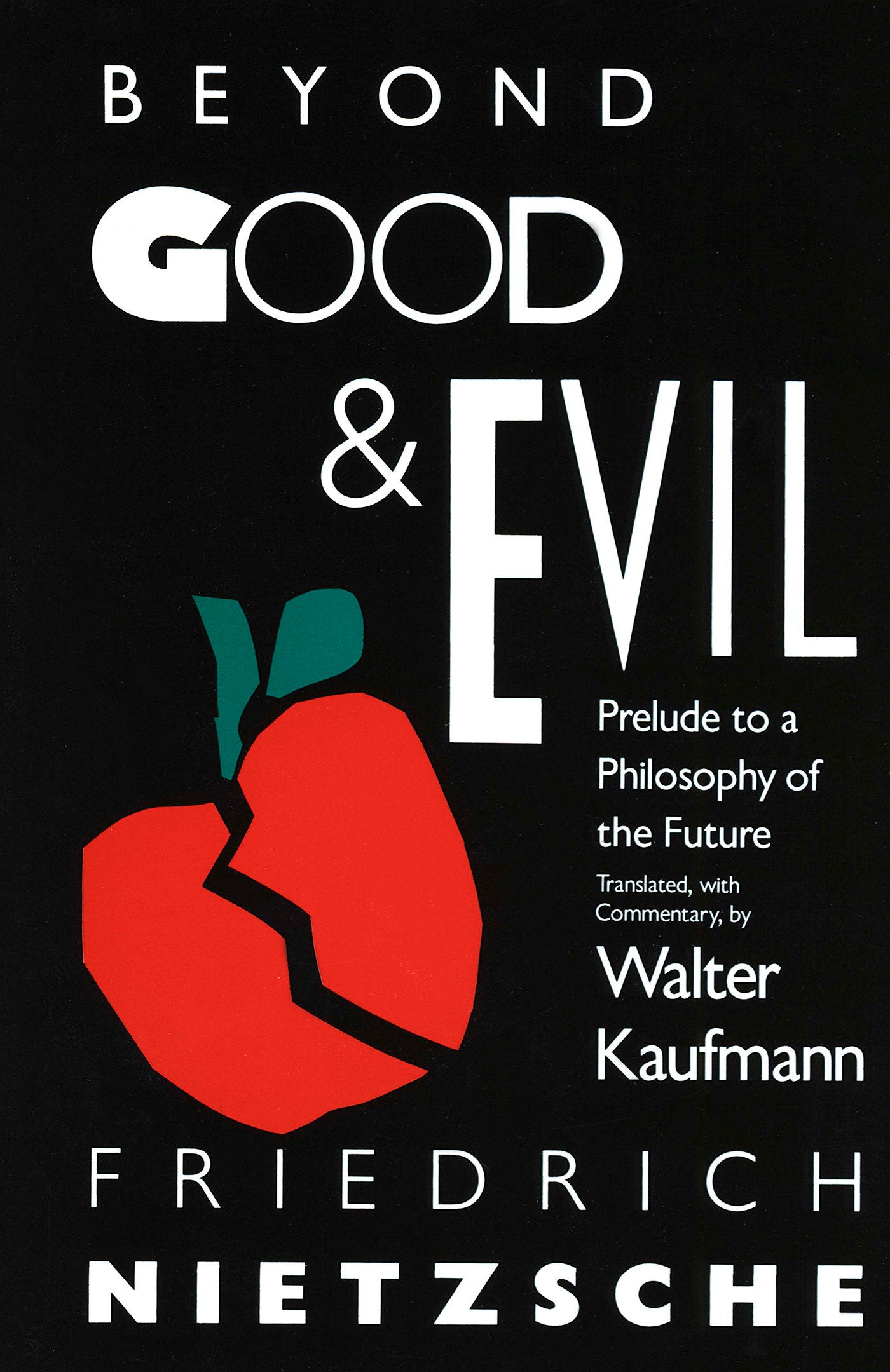 Beyond Good & Evil - Prelude to a Philosophy of the Future