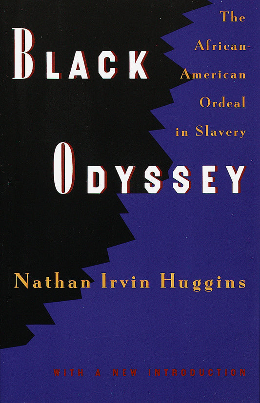 Black Odyssey - The African-American Ordeal in Slavery