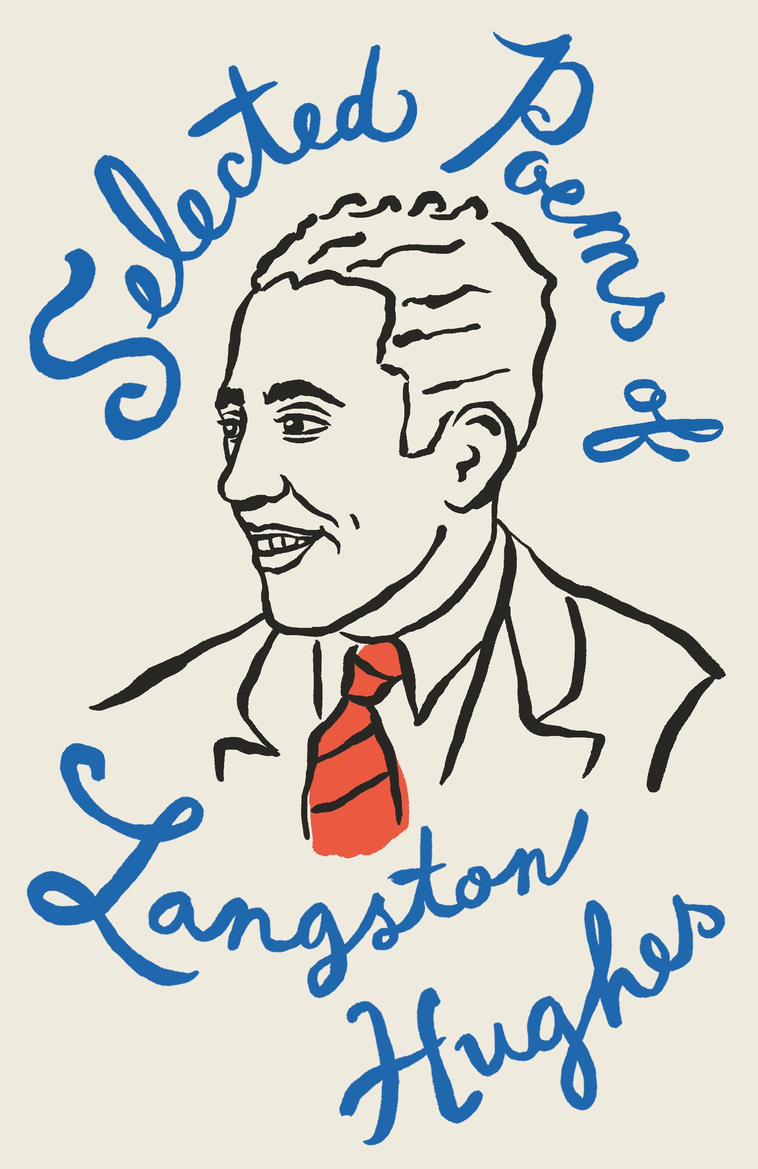 Selected Poems of Langston Hughes - A Classic Collection of Poems by a Master of American Verse (Vintage Classics)
