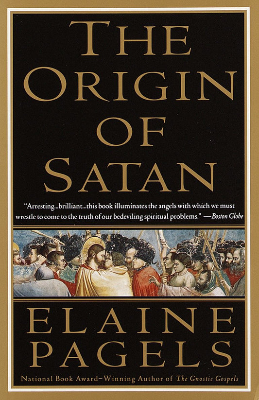 The Origin of Satan - How Christians Demonized Jews, Pagans, and Heretics