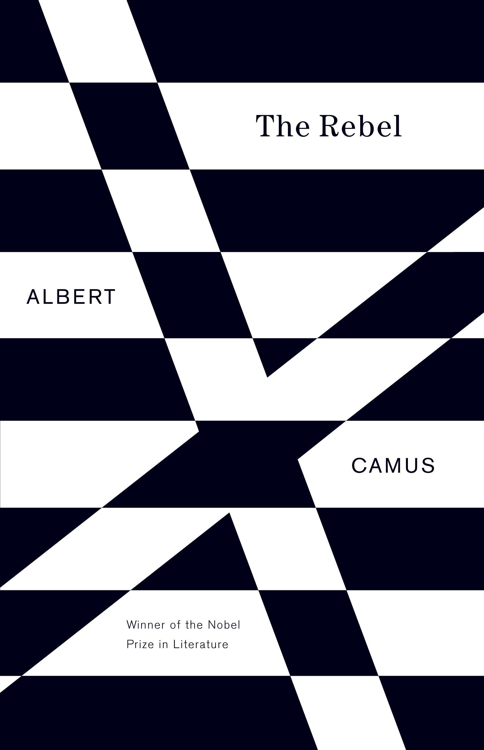 The Rebel - An Essay on Man in Revolt (Vintage International)