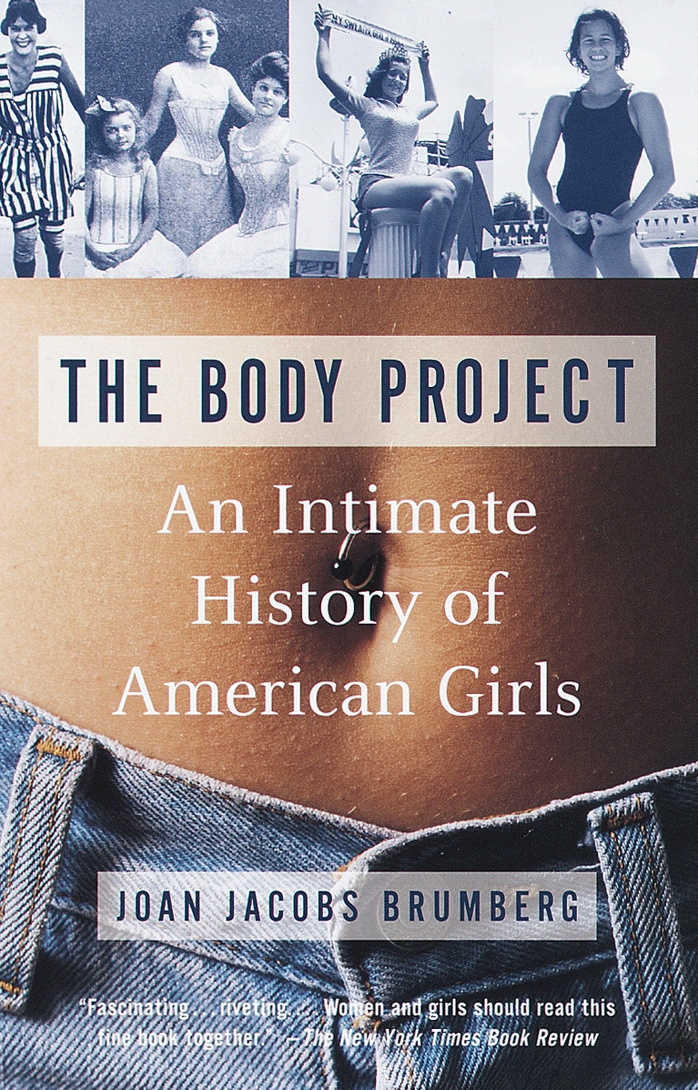 The Body Project - An Intimate History of American Girls