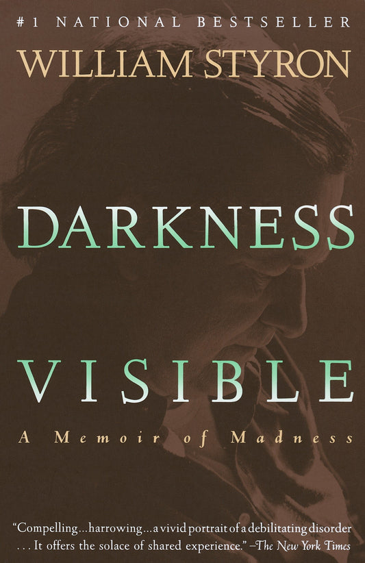 Darkness Visible - A Memoir of Madness