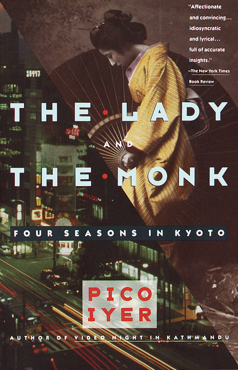 The Lady and the Monk - Four Seasons in Kyoto (Vintage Departures)