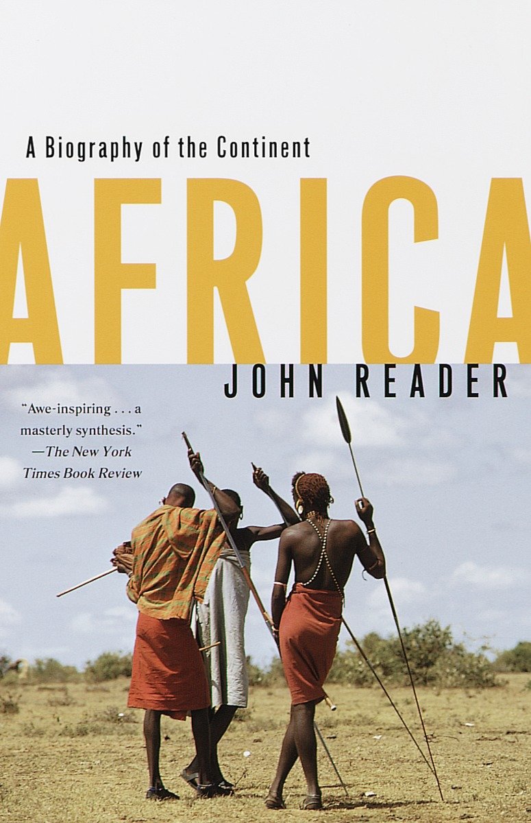 Africa - A Biography of the Continent