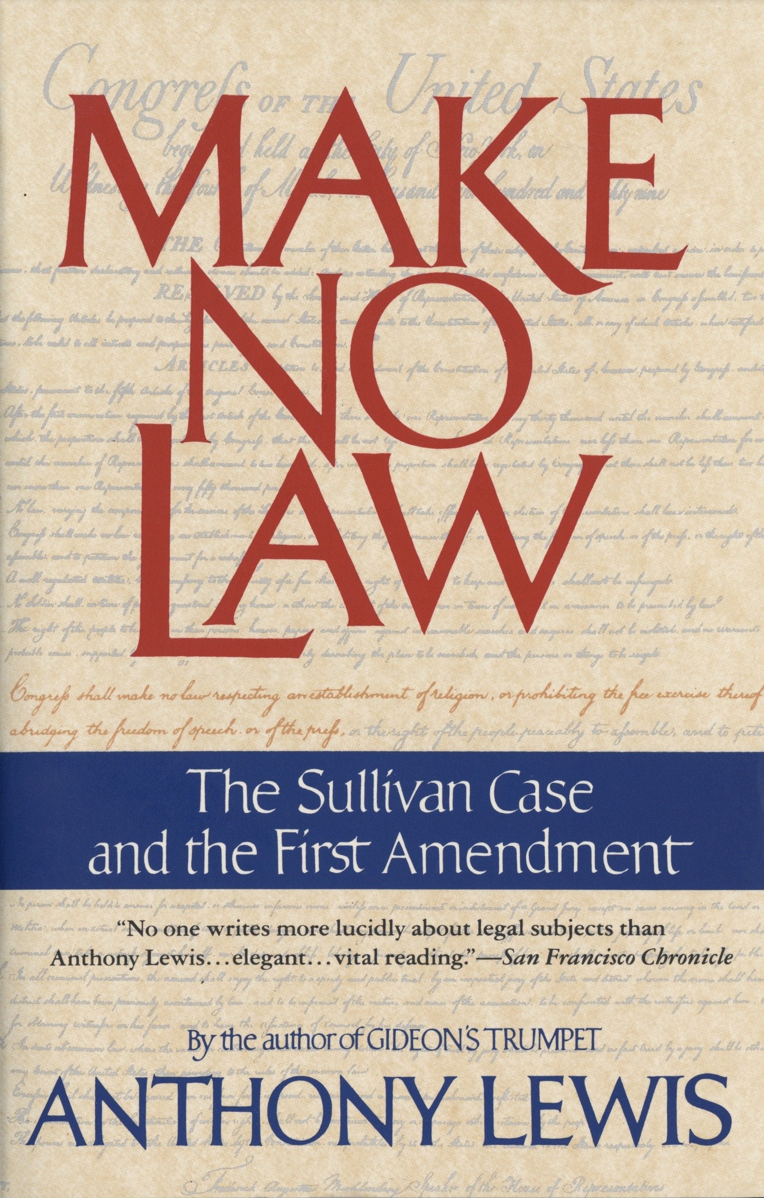 Make No Law - The Sullivan Case and the First Amendment