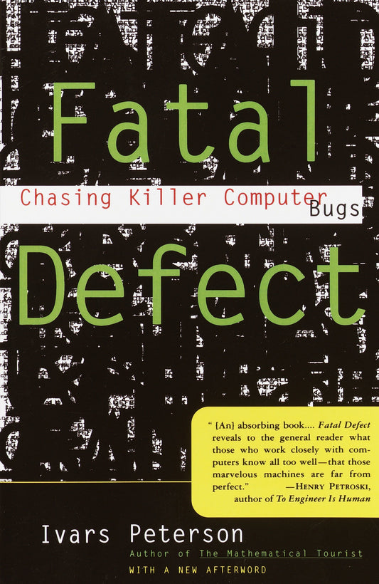 Fatal Defect - Chasing Killer Computer Bugs