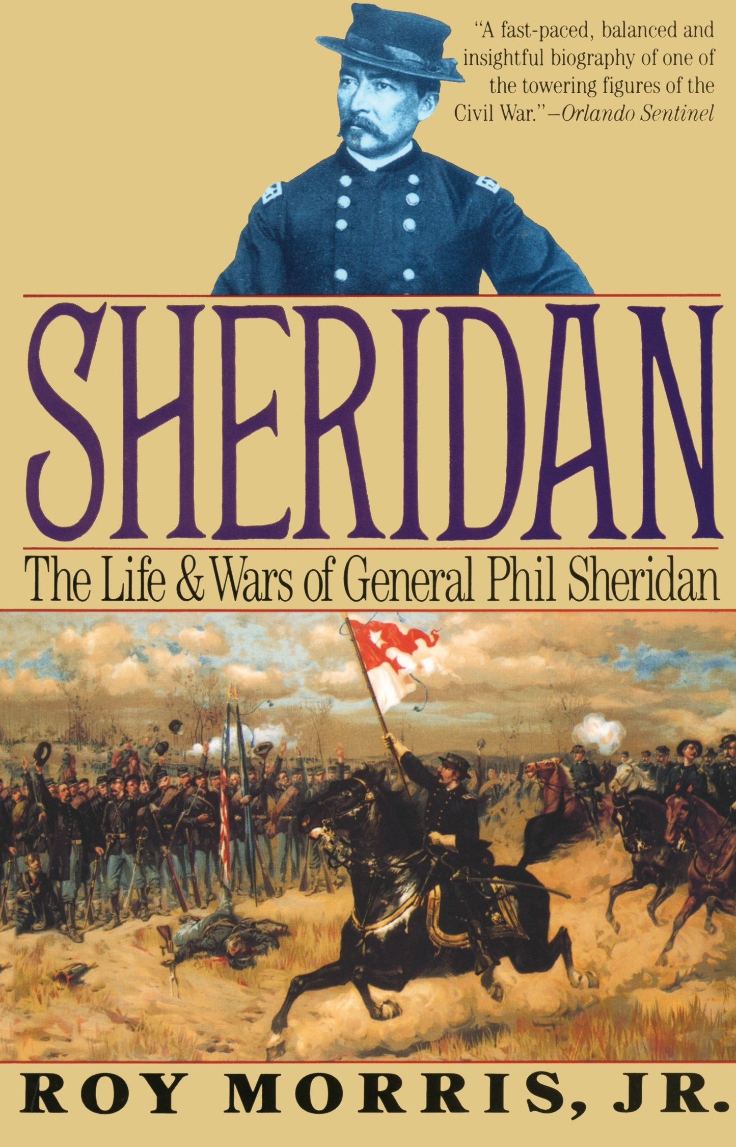 Sheridan - The Life and Wars of General Phil Sheridan