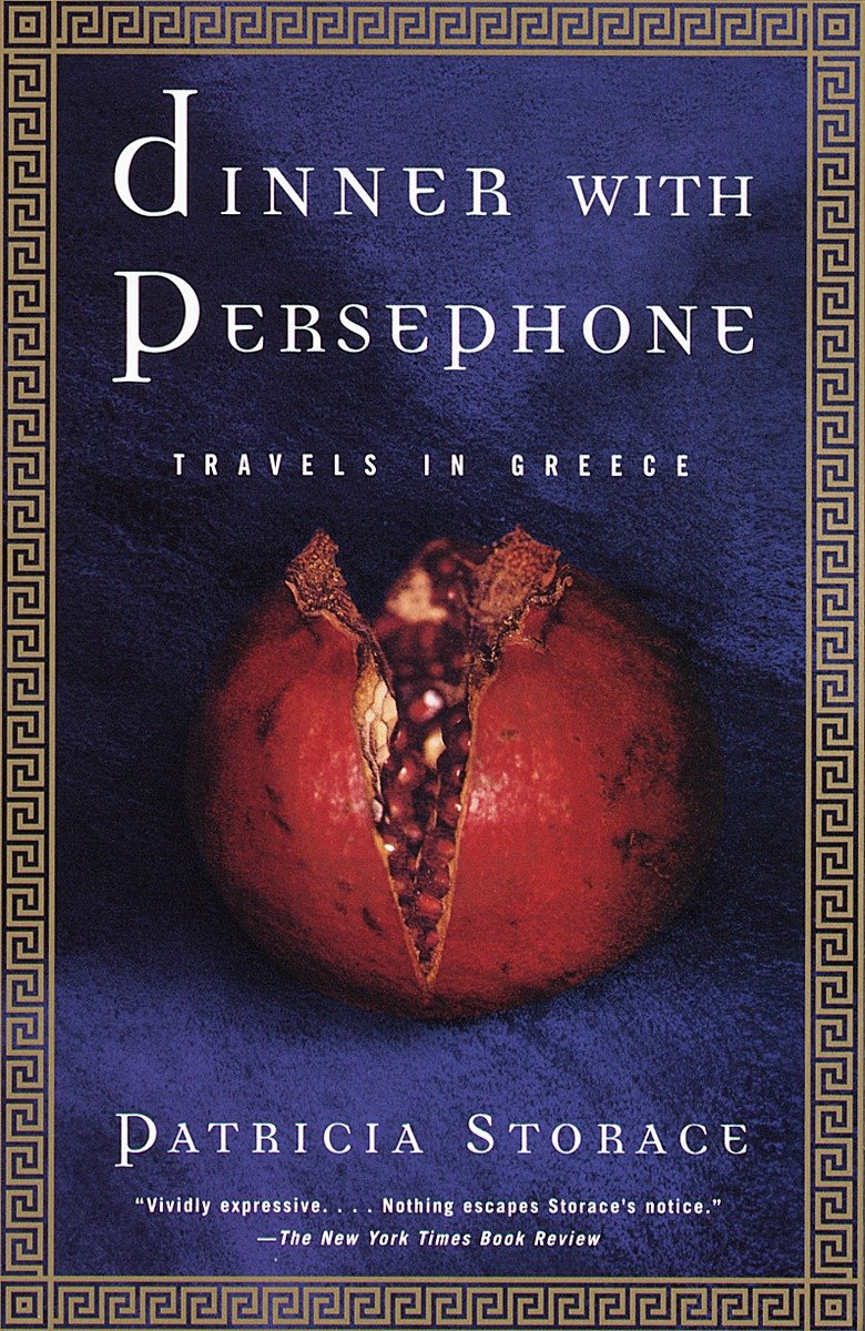Dinner with Persephone - Travels in Greece (Vintage Departures)