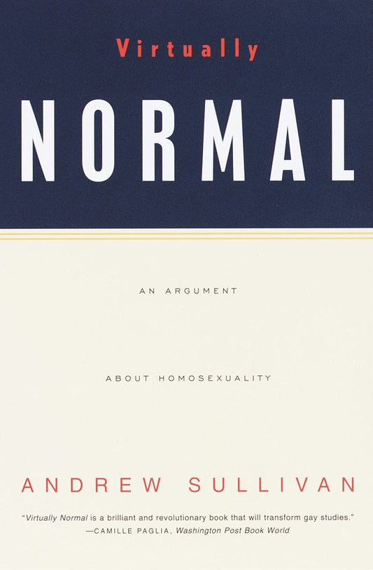Virtually Normal - An Argument about Homosexuality