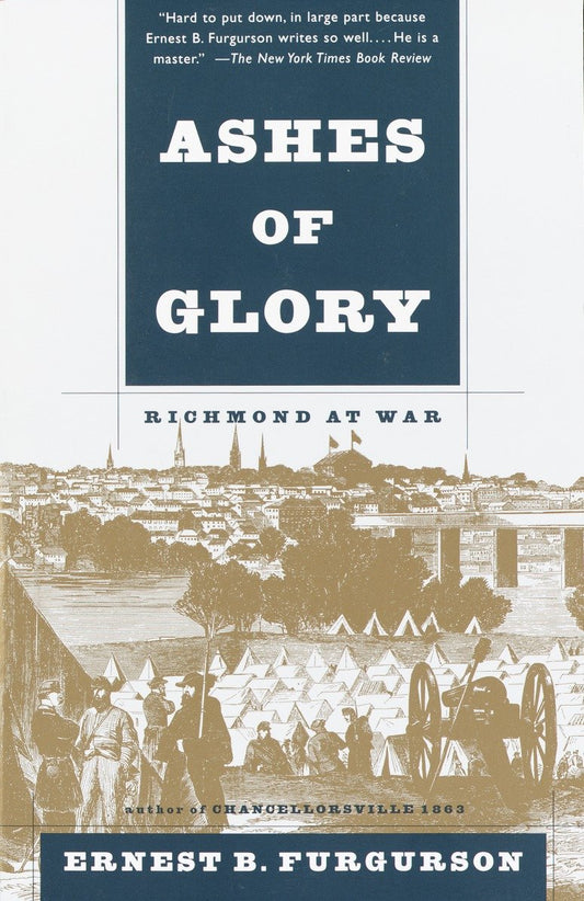 Ashes of Glory - Richmond at War (Vintage Civil War Library)