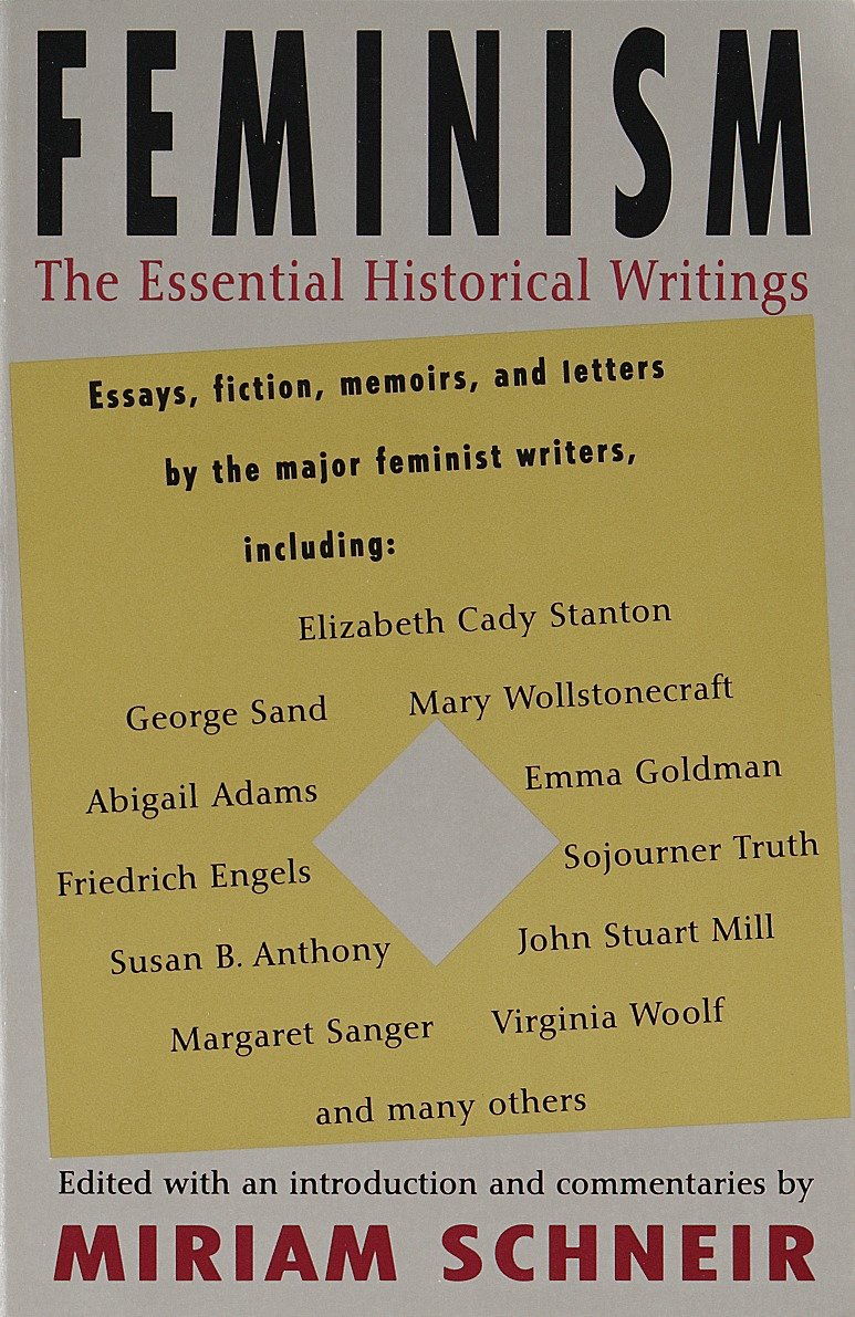 Feminism - The Essential Historical Writings