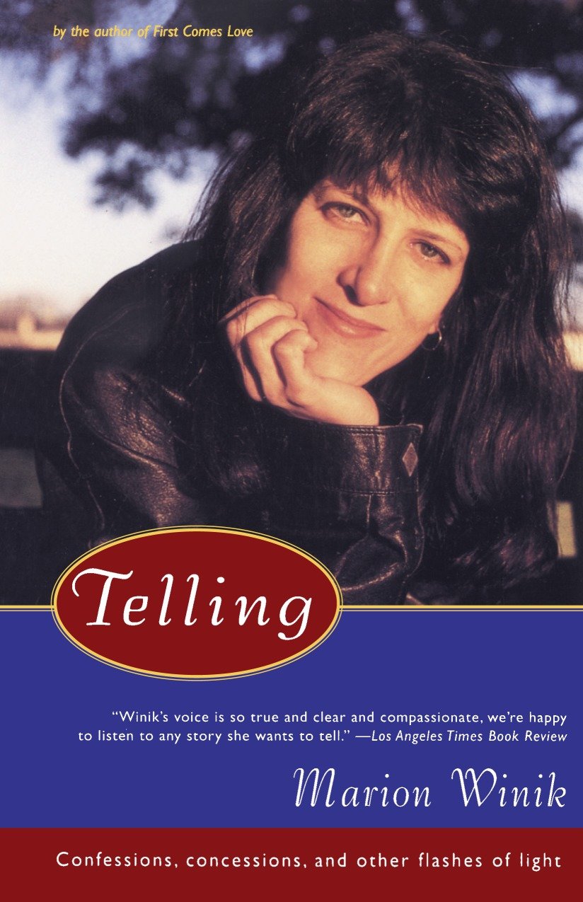 Telling - Confessions, Concessions, and Other Flashes of Light