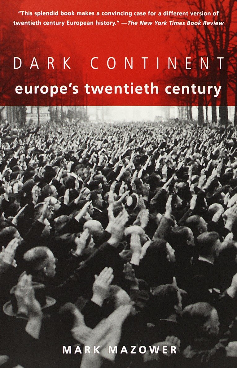 Dark Continent - Europe's Twentieth Century